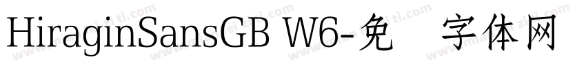 HiraginSansGB W6字体转换
